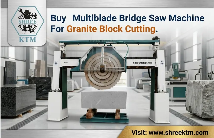 Advanced Multiblade Bridge Saw Machine For Granite Block Cutting Solutions